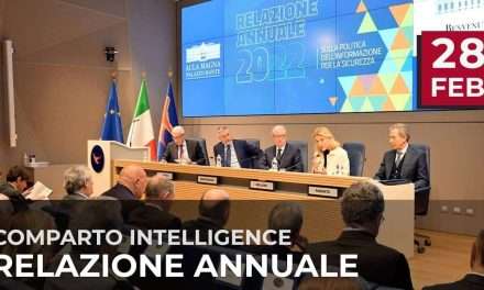 Relazione annuale dell’Intelligence, raccolti i dati dalla crisi in Ucraina alle emergenze nel mondo